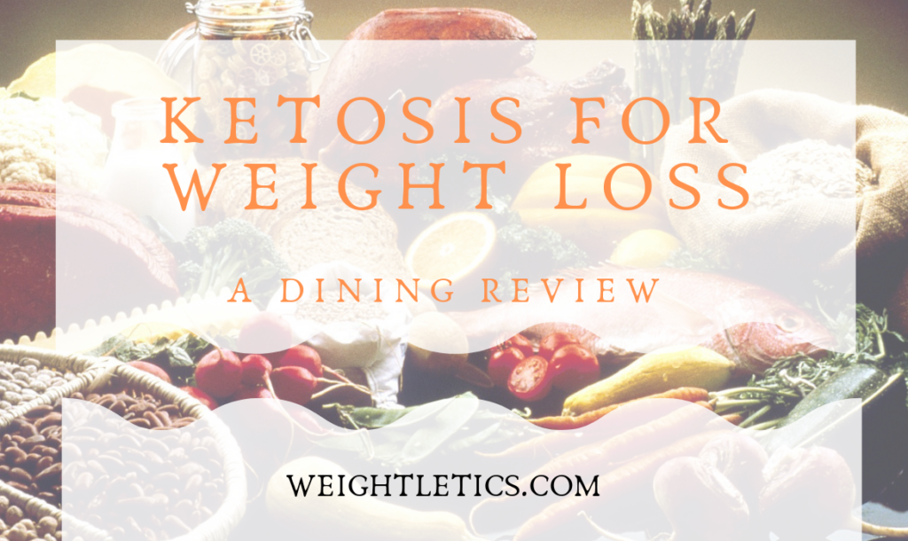 Ketosis For Weight Loss