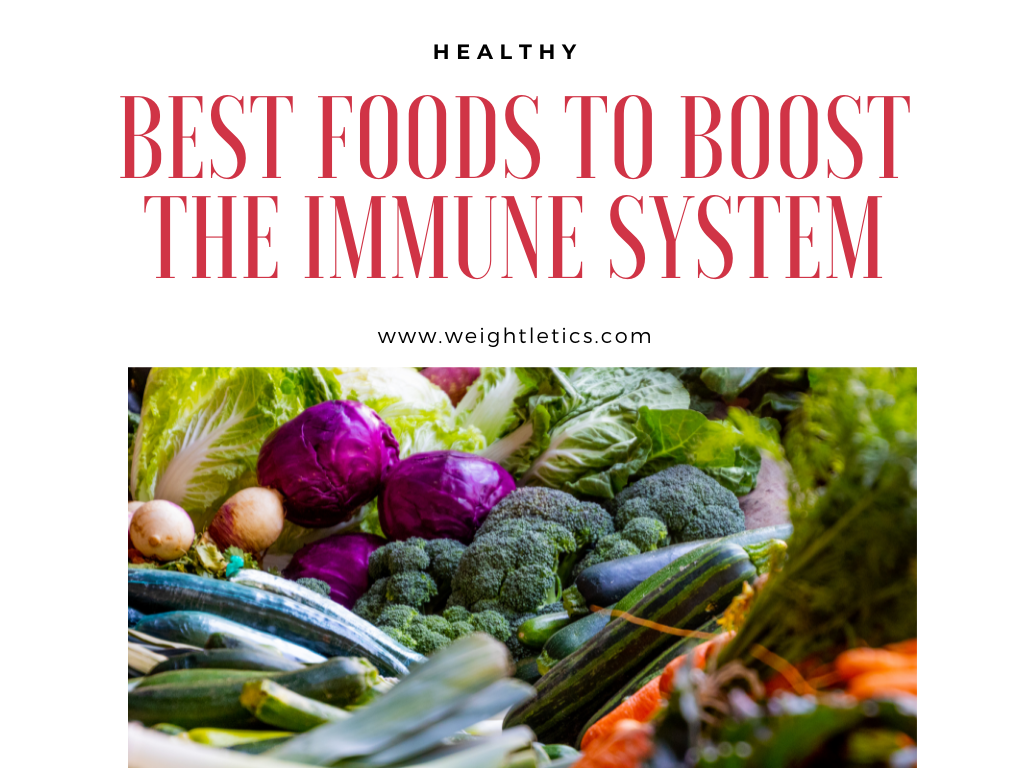 Boost the immune system with the best foods